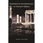 Comparative Anthropology of Ancient Greece - Paperback