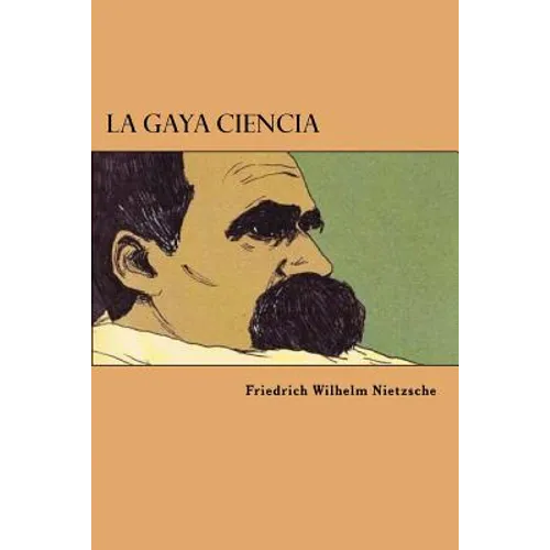 La Gaya Ciencia (Spanish Edition) - Paperback