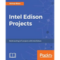 Intel Edison Projects - Paperback
