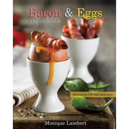 Bacon & Eggs: The Cookbook - Paperback