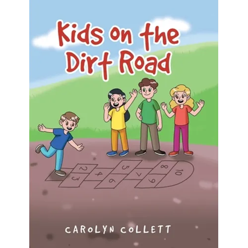 Kids on the Dirt Road - Hardcover