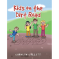 Kids on the Dirt Road - Hardcover