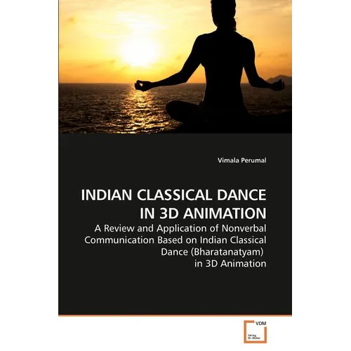 Indian Classical Dance in 3D Animation - Paperback