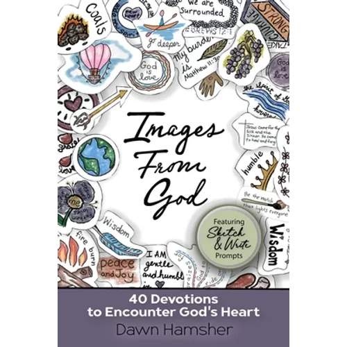 Images From God: 40 Devotions to Encounter God's Heart - Paperback
