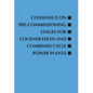 Consensus on Pre-Commissioning Stages for Cogeneration and Combined Cycle Power Plants - Paperback