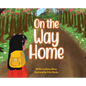 On the Way Home: When doing the right thing isn't so clear. - Hardcover