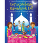 Let's Celebrate Ramadan & Eid! (Muslim Festival of Fasting & Sweets) (Maya & Neel's India Adventure Series, Book 4) - Paperback