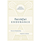Faithful Endurance: The Joy of Shepherding People for a Lifetime - Paperback