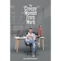 The Creepy Woman from Work - Paperback