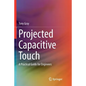 Projected Capacitive Touch: A Practical Guide for Engineers - Paperback