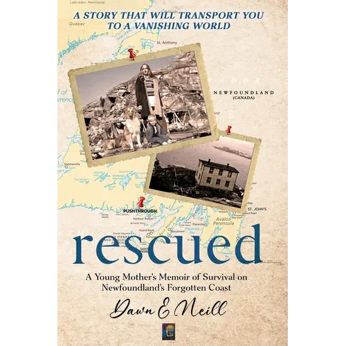 Rescued: A Young Mother's Memoir of Survival on Newfoundland's Forgotten Coast - Paperback