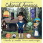 If You Were Me and Lived in... Colonial America: An Introduction to Civilizations Throughout Time - Hardcover