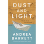 Dust and Light: On the Art of Fact in Fiction - Hardcover
