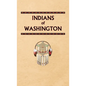 Indians of Washington - Hardcover