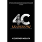 4C Leadership: Lessons Learned from the COVID Crisis - Paperback