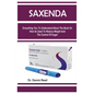 Saxenda: Everything You To Understand About The Book On How Its Used To Reduce Weight And The Control Of Sugar - Paperback