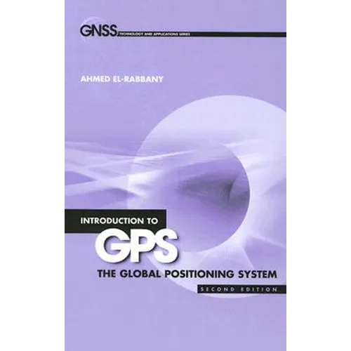 Intro GPS: 2e the Global Positioning Sy - Hardcover