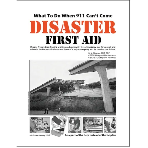 Disaster First Aid - What To Do When 911 Can't Come - Paperback