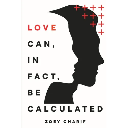 Love Can, In Fact, Be Calculated - Paperback