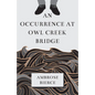 An Occurrence at Owl Creek Bridge - Paperback