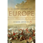 A Short History of Europe: From Pericles to Putin - Hardcover