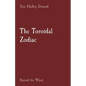 The Toroidal Zodiac: Beyond the Wheel - Paperback