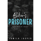 Biker's Prisoner: Property of Bucky - Paperback