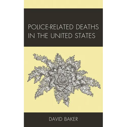Police-Related Deaths in the United States - Paperback