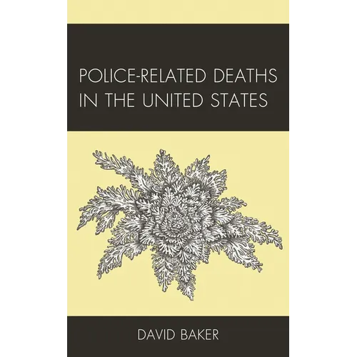 Police-Related Deaths in the United States - Paperback