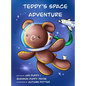 Teddy's Space Adventure - Hardcover
