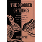 The Disorder of Things: Metaphysical Foundations of the Disunity of Science - Paperback