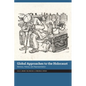 Global Approaches to the Holocaust: Memory, History, and Representation - Paperback