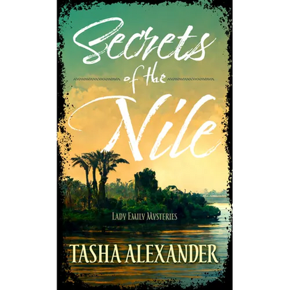 Secrets of the Nile: A Lady Emily Mystery - Library Binding