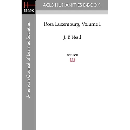 Rosa Luxemburg Volume I - Paperback