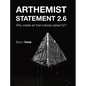 Arthemist Statement 2.6: Why create art that nobody asked for? - Hardcover