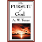 The Pursuit of God (a Christian Classic) - Hardcover