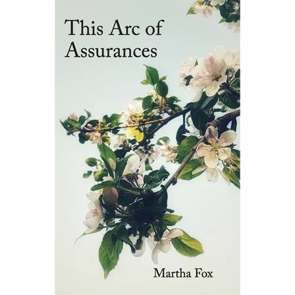 This Arc of Assurances: poems - Hardcover