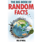 The Big Book of Random Facts: 1000 Interesting Facts And Trivia - Paperback