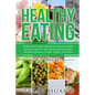 Healthy Eating: Traditional Chinese Medicine-Inspired Healthy Eating Guides for All Four Seasons Plus 240+ Recipes to Restore Health, Beauty, and Mind - Paperback