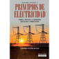 Principios de electricidad: Teoría, práctica y ejercicios resueltos y propuestos - Paperback