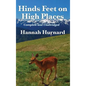 Hinds Feet on High Places Complete and Unabridged by Hannah Hurnard - Hardcover