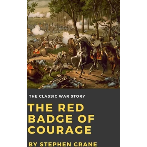 The Red Badge of Courage - Hardcover