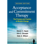 Acceptance and Commitment Therapy: The Process and Practice of Mindful Change - Hardcover