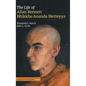 The Life of Allan Bennett, Bhikkhu Ananda Metteyya (Volume 1) - Hardcover