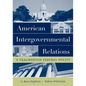 American Intergovernmental Relations: A Fragmented Federal Polity - Paperback