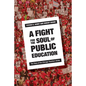 A Fight for the Soul of Public Education: The Story of the Chicago Teachers Strike - Hardcover