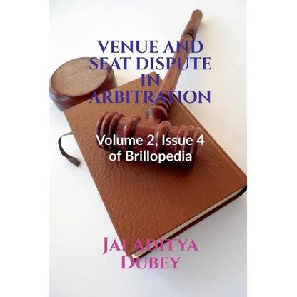 Venue and Seat Dispute in Arbitration - Paperback