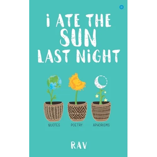 I ate the sun last night - Paperback