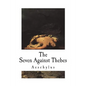 The Seven Against Thebes - Paperback