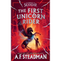 The First Unicorn Rider: A World of Skandar Story - Hardcover